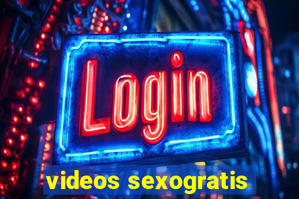 videos sexogratis